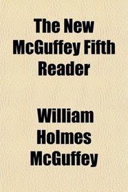 The New McGuffey Fifth Reader