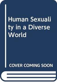 Human Sexuality in a Diverse World