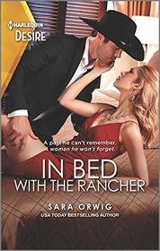 In Bed with the Rancher (Return of the Texas Heirs, Bk 1) (Harlequin Desire, No 2751)