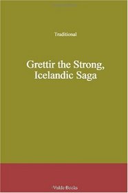 Grettir the Strong, Icelandic Saga