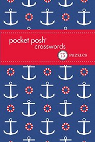 Pocket Posh Crosswords 13: 75 Puzzles