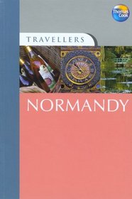 Travellers Normandy, 3rd: Guides to destinations worldwide (Travellers - Thomas Cook)