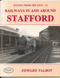 Railways in and Around Stafford (Scenes from the Past)