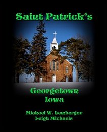 Saint Patrick's: Georgetown Iowa