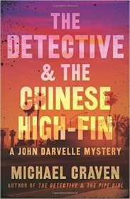 The Detective & The Chinese High-Fin (John Darvelle, Bk 2)