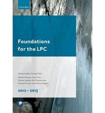 Foundations for the LPC 2011-2012 (Legal Practice Course Guide)