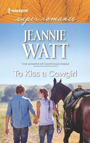 To Kiss a Cowgirl (Brodys of Lightning Creek, Bk 2) (Harlequin Superromance) (Larger Print)