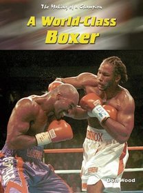 Making of A Champion: World Boxing Champion
