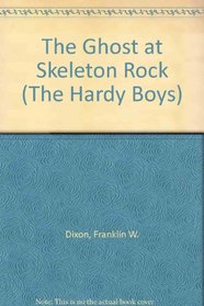 Hardy Boys 37: The Ghost at Skeleton Rock GB