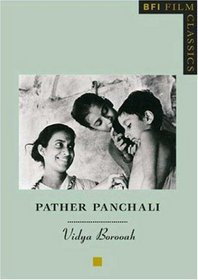 Pather Panchali (BFI Film Classics)