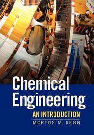 Chemical Engineering: An Introduction
