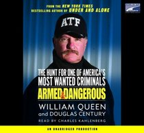 Armed and Dangerous: The Hunt for One of America's Most Wanted