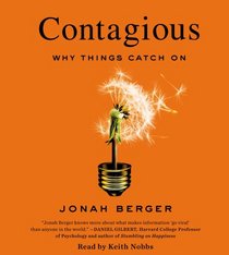 Contagious: Why Things Catch On