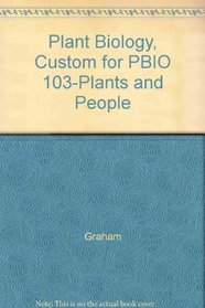 Plant Biology, Custom for PBIO 103-Plants and People