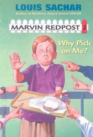 Why Pick on Me? (Marvin Redpost)