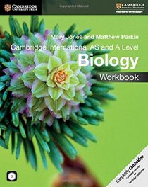 Cambridge International AS and A Level Biology Workbook with CD-ROM (Cambridge International Examinations)