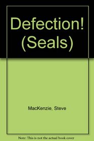 Defection! (Seals, No 15)