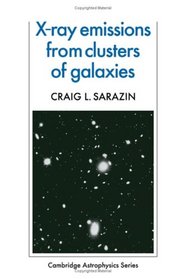 X-Ray Emission from Clusters of Galaxies (Cambridge Astrophysics)