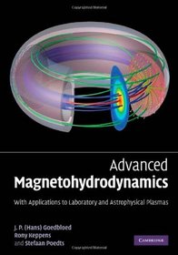 Advanced Magnetohydrodynamics: With Applications to Laboratory and Astrophysical Plasmas