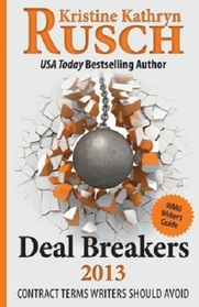 Deal Breakers 2013: Contract Terms Writers Should Avoid (WMG Writer's Guide) (Volume 4)