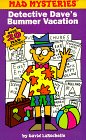 Mad mysteries #5: detective dave's bummer vacation (Mad Libs)