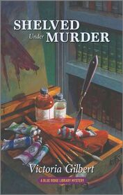 Shelved Under Murder (Blue Ridge Library, Bk 2)