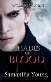 Shades of Blood (Warriors of Ankh #3)