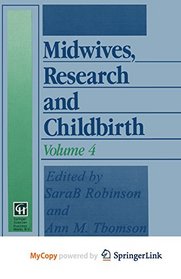 Midwives, Research and Childbirth: Volume 4