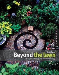 Beyond the Lawn: Unique Outdoor Spaces for Modern Living (Interior Design and Architecture)