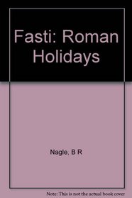 Ovid's Fasti: Roman Holidays