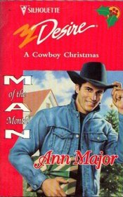 A Cowboy Christmas (Man of the Month) (Silhouette Desire, No 967)