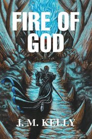 Fire of God: The Dark Angel Tales