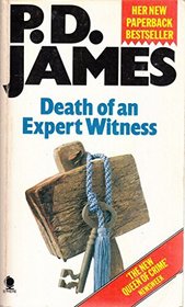 Death of an Expert Witness (Adam Dalgliesh, Bk 6)