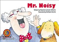 Mr. Noisy (Learn to Read Fun & Fantasy Series. Emergent Reader Level 2)