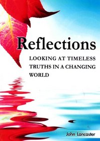 Reflections: Timeless Truths for a Changing World
