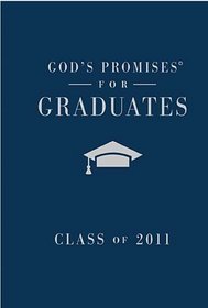 God's Promises for Graduates: Class of 2011 - Boy's Edition: New King James Version