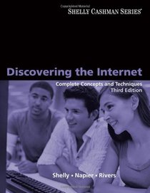 Discovering the Internet: Complete Concepts and Techniques (Shelly Cashman)