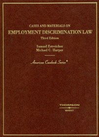 Cases and Materials on Employment Discrimination Law (Americvan Casebook)