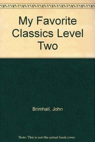 My Favorite Classics Level Two