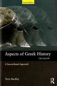 Aspects of Greek History 750323BC: A Source-Based Approach (Aspects of Classical Civilisation)