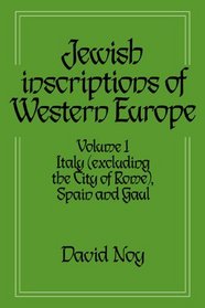 Jewish Inscriptions of Western Europe: Volume 1