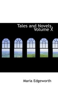 Tales and Novels, Volume X