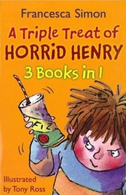 Horrid Henry 3-in-1: Triple Treat of Horrid Henry