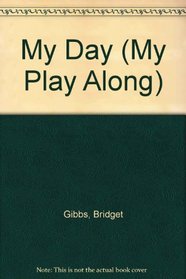 My Day (My Play Along)