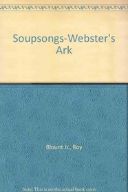 Soupsongs-Webster's Ark