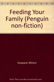 Feeding Your Family (Penguin Non-fiction)