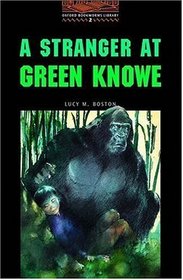 The Oxford Bookworms Library: Stage 2: 700 Headwords: A Stranger at Green Knowe: 700 Headwords (Oxford Bookworms Library)