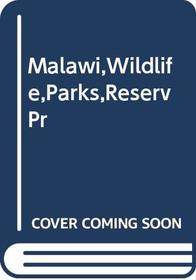 Malawi Wildlife, Parks and Reserves