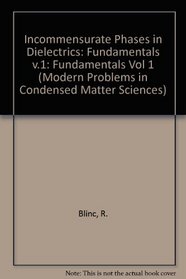 Incommensurate Phases in Dielectrics : Fundamentals