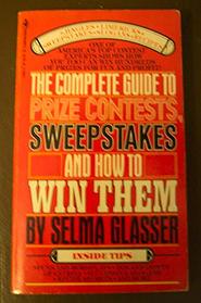 Complete Guide to Prize Contests, Sweepstakes, and How to Win Them